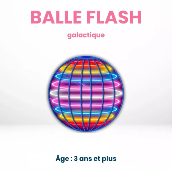 Balle Flash Galactique